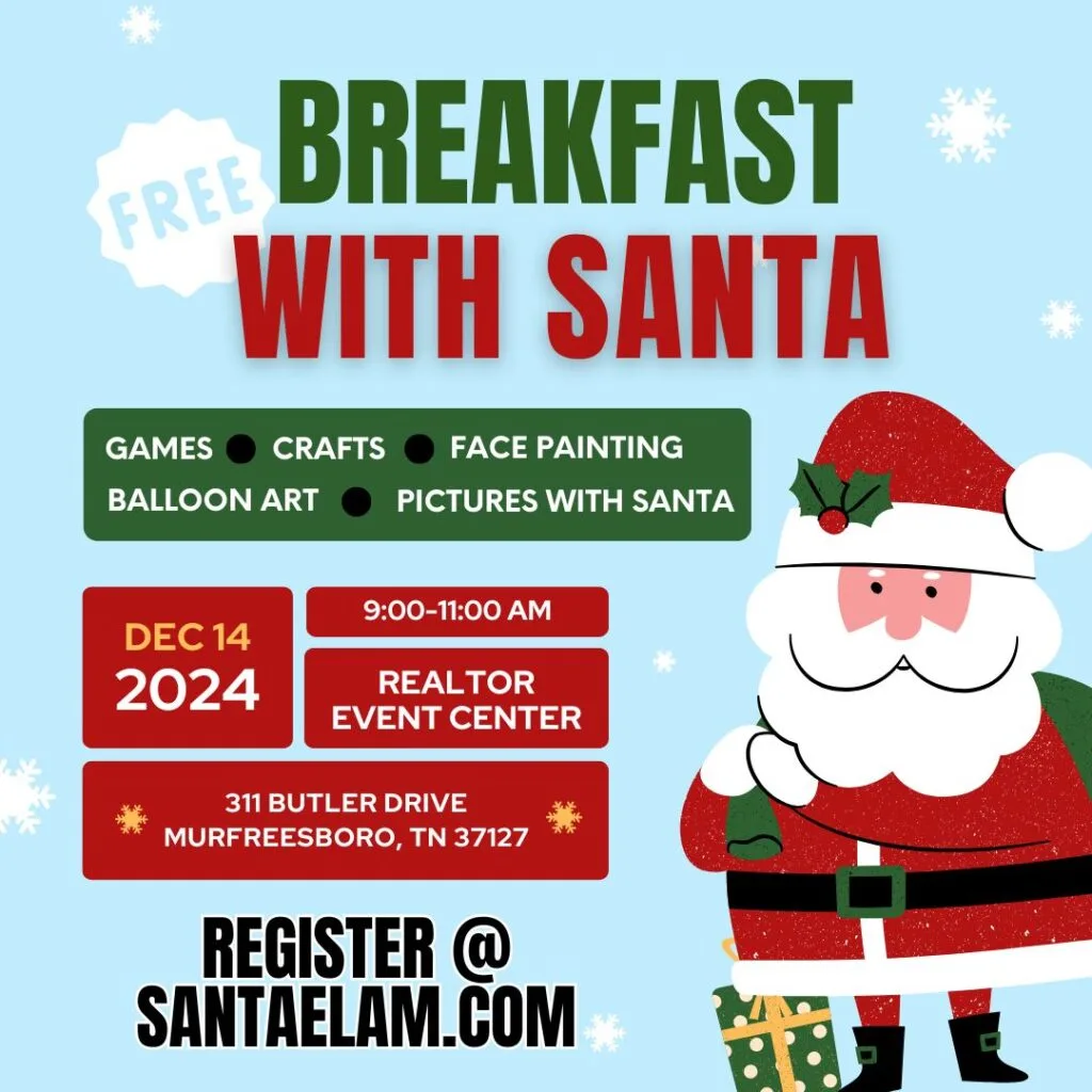 A festive flyer for a "Free Breakfast with Santa" event. The top text highlights activities like games, crafts, face painting, balloon art, and pictures with Santa. The event details are displayed below: "DEC 14, 2024, 9:00-11:00 AM" at the REALTOR® Event Center, 311 Butler Drive, Murfreesboro, TN 37127. A cheerful Santa Claus illustration with gifts decorates the bottom right corner. Instructions to register at "SANTAELAM.COM" are prominently featured. The flyer has a light blue background with snowflakes for a holiday theme.