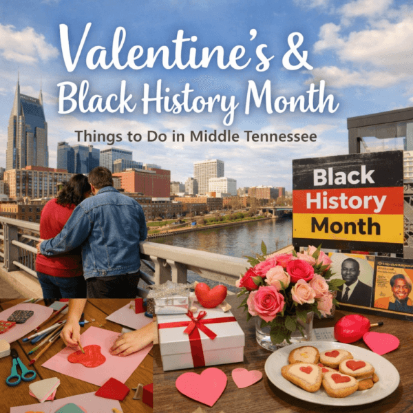 Things to do for Valentine’s weekend and Black History Month in Middle Tennessee