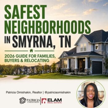 Safest neighborhoods in Smyrna TN 2026 guide for families and buyers