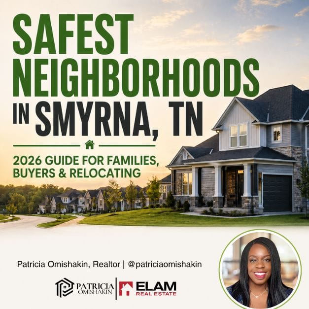 Safest neighborhoods in Smyrna TN 2026 guide for families and buyers